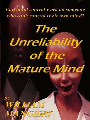 cover image of The Unreliability of the Mature Mind